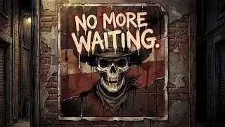 NO MORE WAITING. ☠️ | Dark Outlaw Rap Anthem