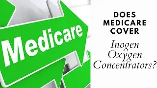 Does Medicare Cover Inogen Oxygen Concentrators?