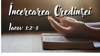 Predica - Incercarea credintei ‐ Fr. Daniel Patterson