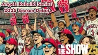 Los Angeles Angels Rebuild | MLB The Show 25 Franchise: 2025 Season Debut