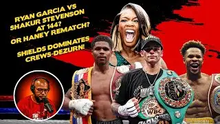 ☎️Ryan Garcia vs Shakur Stevenson Terms Set❗️Haney Rematch or Shakur Clash❓+ Shields Dominates❗️
