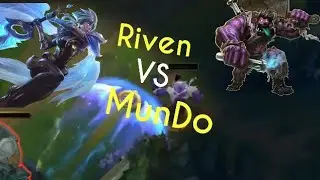 Riven vs Dr.Mundo