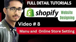 Shopify Menu and settings |  Lecture # 8 | Shopify full course in Urdu/हिन्दी