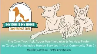 Pet Help Finder: Catalyze Pet-Inclusive Human Services in Your Community!