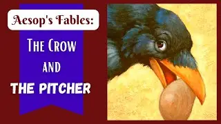 🪨 The Crow and the Pitcher&mdash;Aesop's Fables Short Read Aloud for Kids