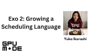 Lecture 62: Exo 2 Growing a scheduling language