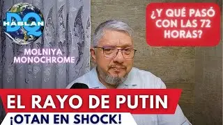MOLNIYA y MONOKHROM: El debut de las naves nodrizas que anulan a la OTAN en Odesa