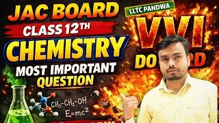🔴 JAC BOARD 2026 🚀 || CLASS 12TH CHEMISTRY || MOST IMPORTANT QUESTIONS 🔥 || VVI FOR BOARD EXAM 💯 ||