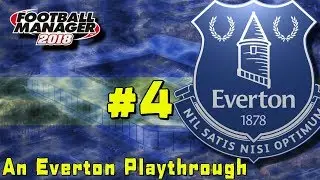 Football Manager 2018 - An Everton Playthrough #4- Malm&ouml; & West Ham