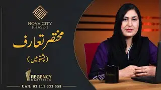 Nova City Peshawar | Brief Introduction | Regency Marketing