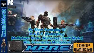 My Short Gameplay Of M.A.R.S. On the PC
