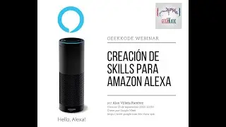 Creaci&oacute;n de Skills para Amazon Alexa