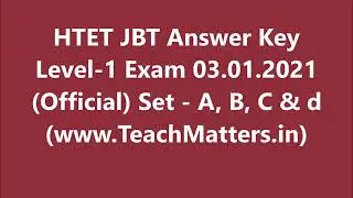 Released #HTET Official Answer Key of JBT Level-1 Exam 03 JAN 2021 - Set A, B, C & D | TeachMatters