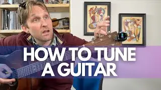 How To Tune A Guitar - Guitar Lessons with Stuart!