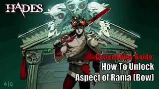 Hades - Collectibles Guide: Hidden Aspects - How to unlock Aspect of Rama (Bow)
