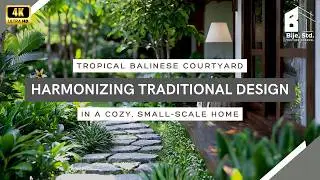 Tropical Balinese Courtyard: Harmonizing Traditional Design in a Cozy, Small-Scale Home