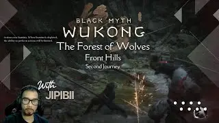 Black Myth Wukong: Forest of Wolves - Front Hills Second Journey Walkthrough