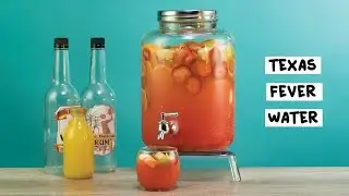 Texas Fever Water - Tipsy Bartender
