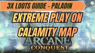 Arcane Conquest | 3x Loots Guide | Paladin Extreme Play on Calamity Map | #roblox #gaming