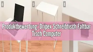 Produktbewertung: Dripex Schreibtisch Faltbar Tisch Computertisch Klappbar PC Tisch f&uuml;r Homeoffice A