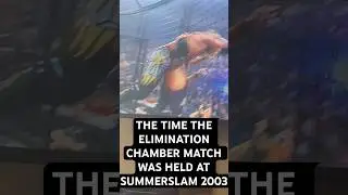 THE ELIMINATION CHAMBER MATCH WAS HELD AT SUMMERSLAM 2003 #summerslam