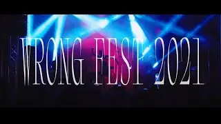 Wrong Fest 2021 aftermovie