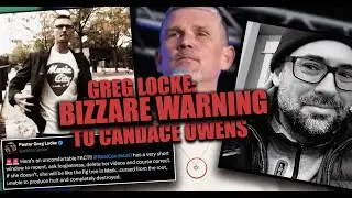 Loose Cannon Pastor Greg Locke Issues Bizarre Warning to Candace Owens