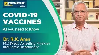 COVID-19 Vaccines &ndash; All you need to know | Covishield vs Covaxin | Explained by Dr. RK Aran