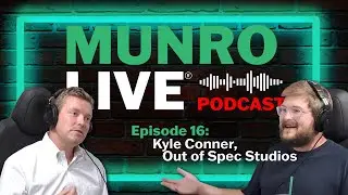 Kyle Conner - Out of Spec Studios | Munro Live Podcast
