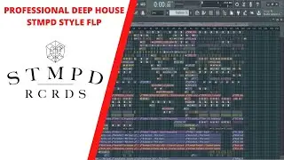 HOW TO MAKE DEEP HOUSE STMPD STYLE - FL STUDIO TUTORIAL (+FLP)