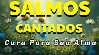 🎵1 Hora de Salmos Cantados - Encontre Tranquilidade na Presença de Deus