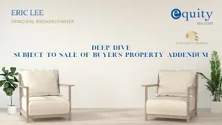 Deep Dive Subject to Sale of Buyer's Property