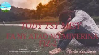 Tantara Malagasy- Tody tsy misy fa ny atao no miverina fiz-2