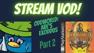 Oddworld: Abe's Exoddus (ps1) part 2