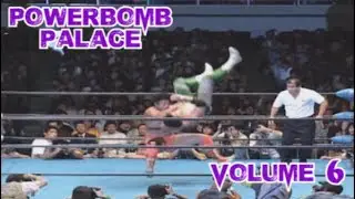 Powerbomb Palace Vol. 6 (Powerbomb Clips)