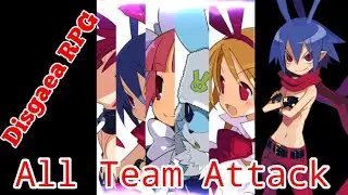 ALL Animation Team Attack || Disgaea RPG GL