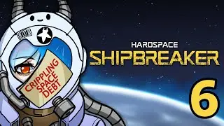 [Hardspace: Shipbreaker] Finally Getting Below 1 Billion in Space Debt