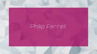 Philip Farrell - appearance
