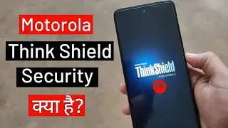 Thinkshield security kya hai ?  ThinkShield Security for motorola phone