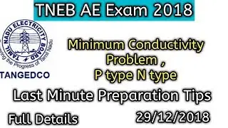 TNEB AE Exam 2018 Minimum Conductivity Problem ,P type N type