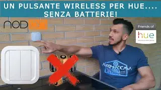 Un pulsante wireless per HUE senza batterie... Magia?