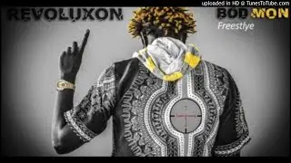 Revoluxon - Bod Mon Freestyle (NEW MUSIC 2018)