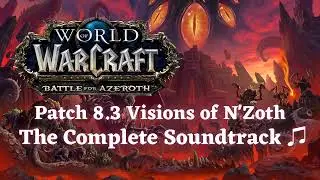 Ny'Alotha, the Waking City - World of Warcraft: BFA (Patch 8.3 Visions of N'Zoth) (OST)