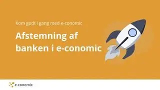 Afstemning af banken i e-conomic