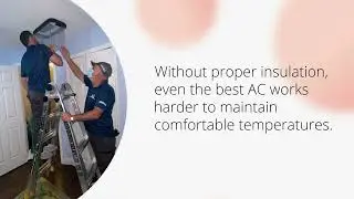 HVAC Insulation Services in Tampa | Improve Comfort & Energy Efficiency