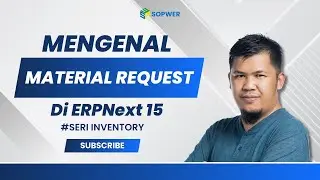 Mengenal Material Request - Seri Inventory di ERPNext 15