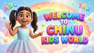 Hello Kids 👋 Welcome to Chinu Kids World | Kids Learning Channel