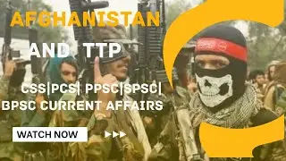 Dealing withTTP and Afghanistan Daily Dawn newspaper article 2022 current Affairs