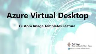 Azure Virtual Desktop - Custom Image Templates Portal Feature