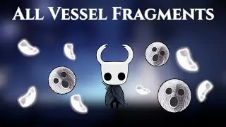 How to get all Vessel Fragments | Hollow Knight